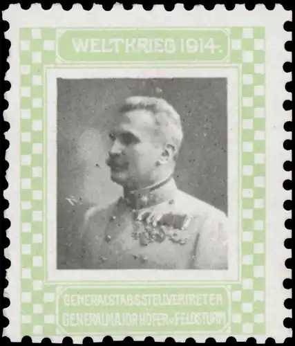 Generalstabstellvertreter Generalmajor Ritter HÃ¶fer von Feldsturm