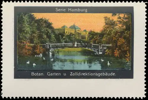 Botanischer Garten und ZolldirektionsgebÃ¤ude