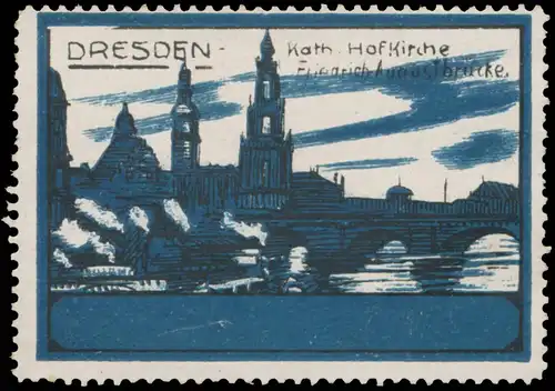 Kath. Hofkirche Friedrich AugustbrÃ¼cke