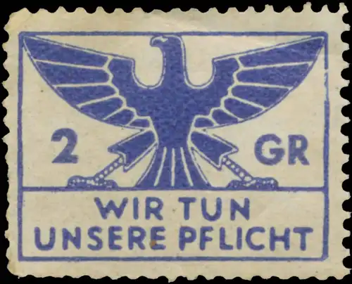 Wir tun unsere Pflicht