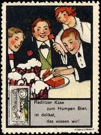 Radlitzer KÃ¤se zum Humpen Bier, ist delikat, das wissen wir !