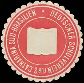 Deutscher Schulverein fÃ¼r S. Catharina SÃ¼d-Brasilien