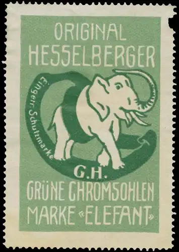 Original Hesselberger grÃ¼ne Chromsohlen Marke Elefant