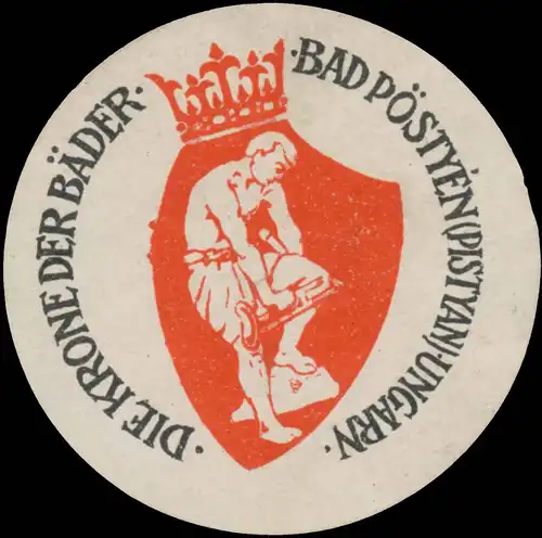 Bad PÃ¶styen (Pistyan) die Krone der BÃ¤der