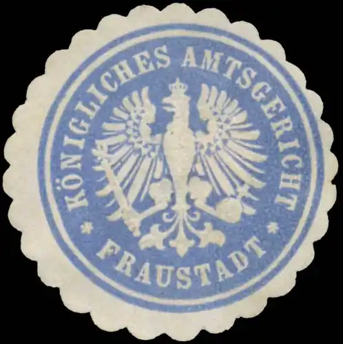 K. Amtsgericht Fraustadt/Posen