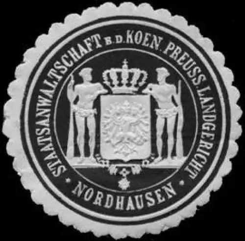 Staatsanwaltschaft bei dem Koeniglich Preussischen Landgericht - Nordhausen