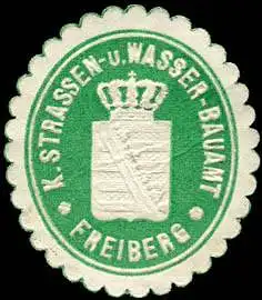 K. Strassen - und Wasser - Bauamt - Freiberg