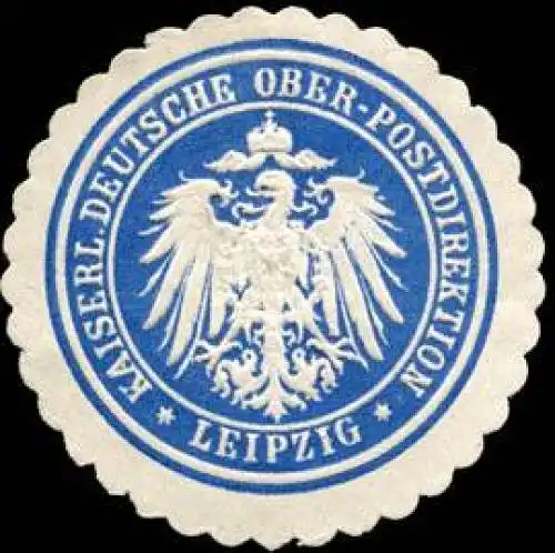 Kaiserliche Deutsche Ober - Postdirektion - Leipzig