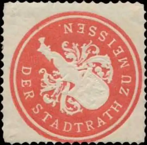 Der Stadtrath zu Meissen