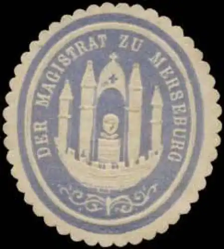 Der Magistrat zu Merseburg