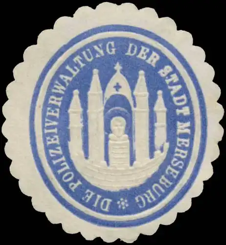 Die Polizeiverwaltung der Stadt Merseburg