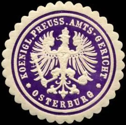 Koeniglich Preussisches Amts - Gericht - Osterburg
