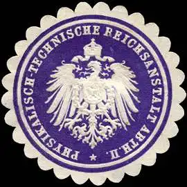 Physikalisch - Technische Reichsanstalt Abth. II