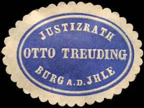 Justizrath Otto Treuding - Burg an der Ihle