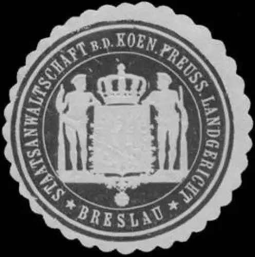 Staatsanwaltschaft b.d. K.Pr. Landgericht Breslau