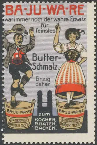 Ba-Ju-Wa-Re Butter-Schmalz