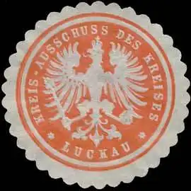 Kreis-Ausschuss des Kreises Luckau