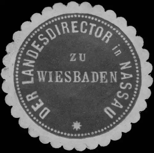 Der Landesdirector in Nassau zu Wiesbaden