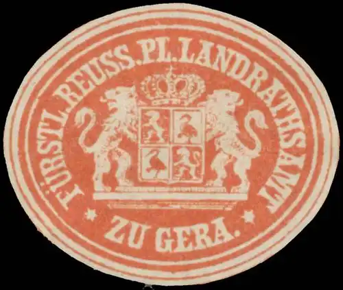 F. Reuss. Pl. Landrathsamt zu Gera