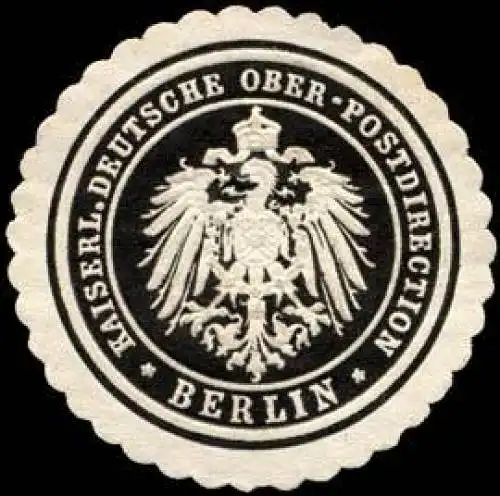 Kaiserlich Deutsche Ober - Postdirection - Berlin