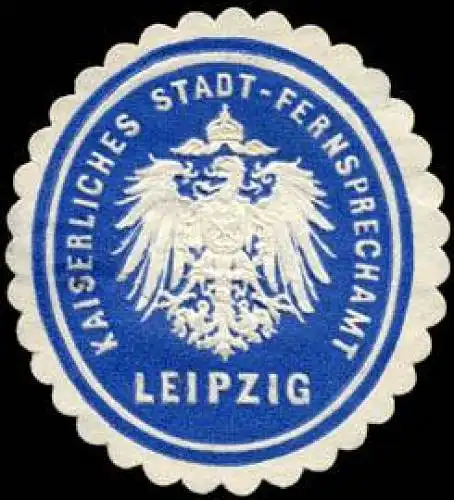 Kaiserliches Stadt - Fernsprechamt Leipzig