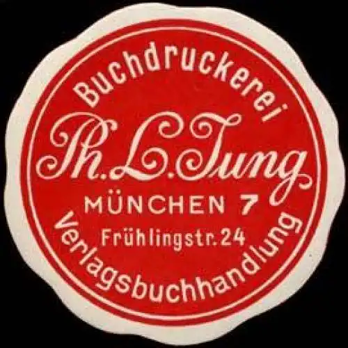 Buchdruckerei - Verlagsbuchhandlung Ph. L. Jung - MÃ¼nchen
