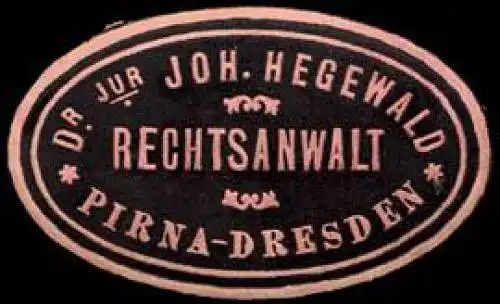 Dr. jur. Joh. Hegewald - Rechtsanwalt - Pirna - Dresden