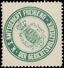 Der Gerichtsvollzieher K.S. Amtsgericht Freiberg