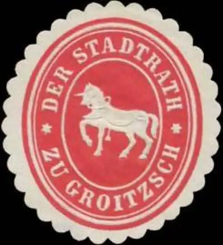 Der Stadtrath zu Groitzsch (Amtsh. Borna, Einhorn)