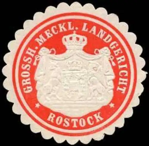 Grossherzoglich Mecklenburgisches Landgericht - Rostock