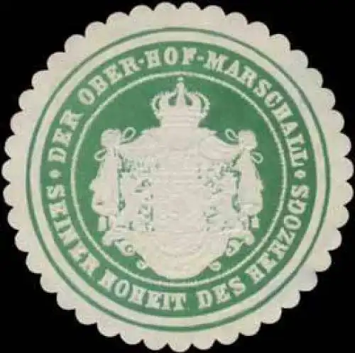 Der Ober-Hof-Marschall Seiner Hoheit des Herzogs