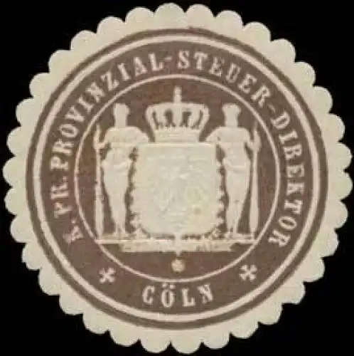 K.Pr. Provinzial-Steuer-Direktor CÃ¶ln