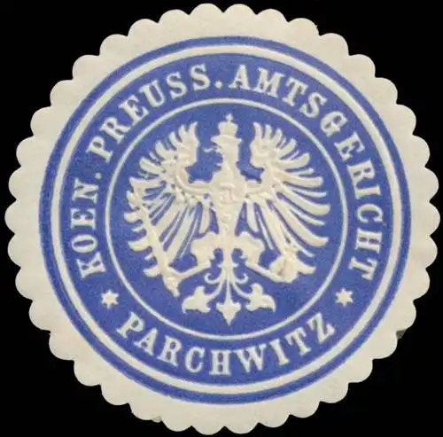 K. Pr. Amtsgericht Parchwitz/Schlesien