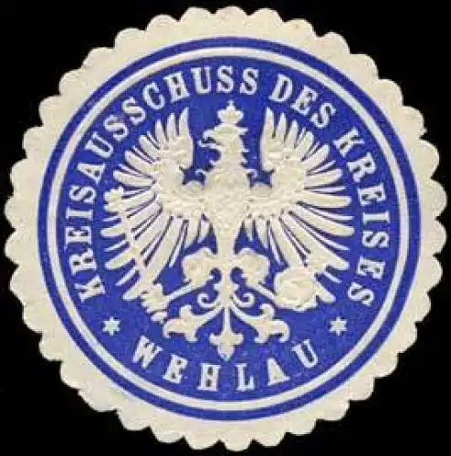 Kreisausschuss des Kreises - Wehlau