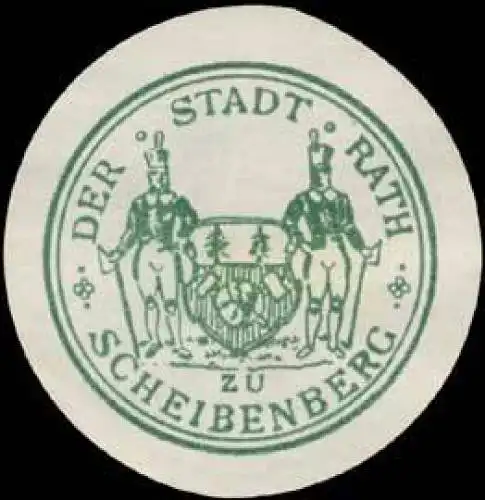 Der Stadtrath zu Scheibenberg