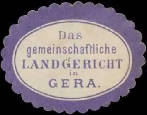 Das gemeinschaftliche Landgericht in Gera