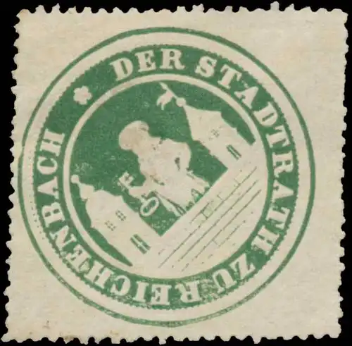 Der Stadtrath zu Reichenbach/Vogtland