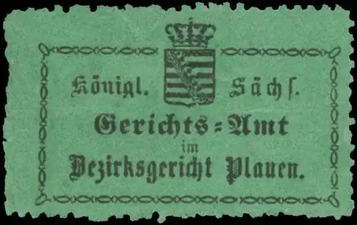 K.S. Gerichtsamt im Bezirksgericht Plauen