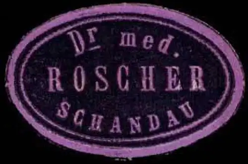 Dr. med. Roscher - Schandau
