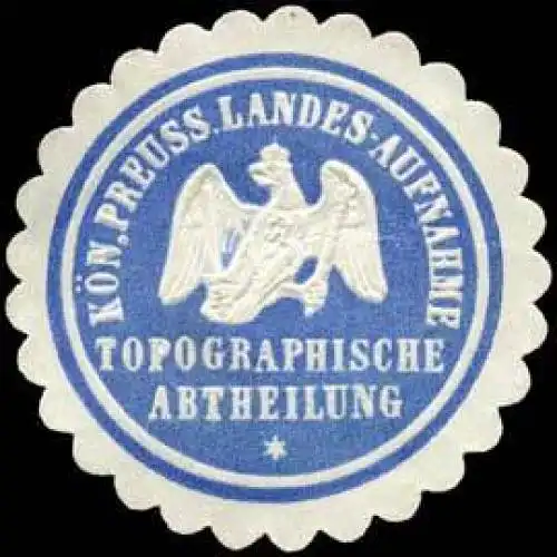 K. Pr. Landes - Aufnahme - Topographische Abtheilung (Vermessung)