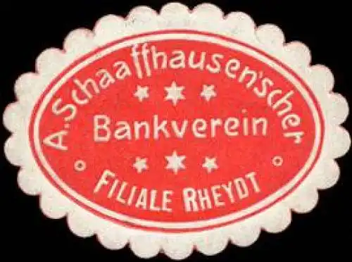 A. Schaaffhausenscher Bankverein - Filiale Rheydt