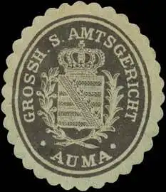 Gr. S. Amtsgericht Auma