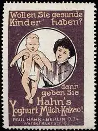 Wollen Sie gesunde Kinder haben? Hahns Yoghurt