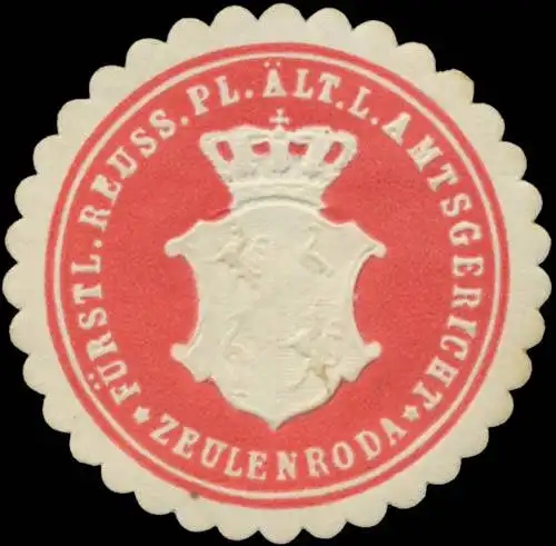 F. Reuss. Pl. Ã. L. Amtsgericht Zeulenroda