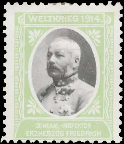 General-Inspektor Erzherzog Friedrich