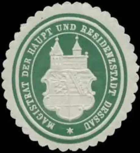 Magistrat der Haupt und Residenzstadt Dessau