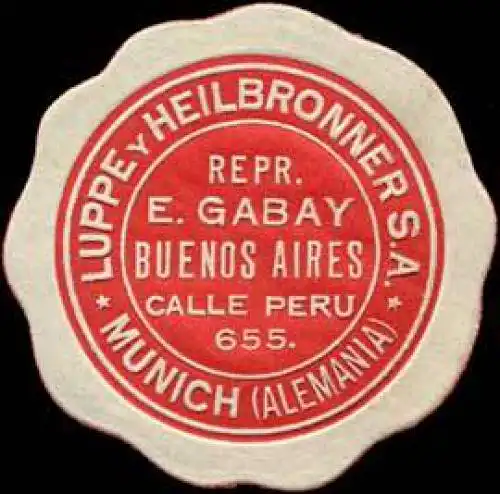 Luppe y Heilbronner S.A. Munich - Repr. E. Gabay Buenos Aires