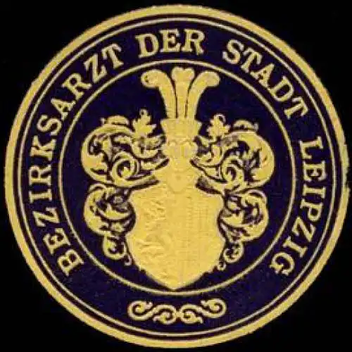 Bezirksarzt der Stadt Leipzig - Arzt