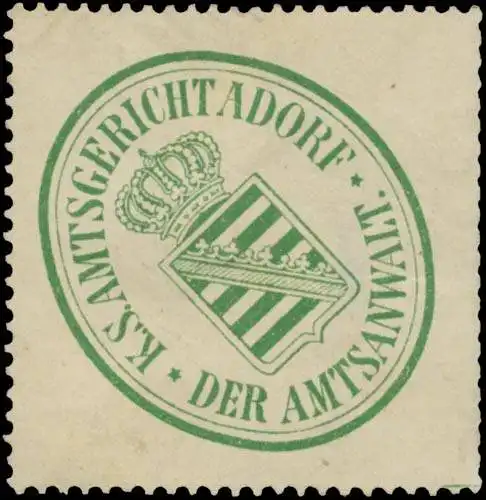 Der Amtsanwalt K.S. Amtsgericht Adorf