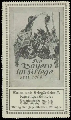 Die Bayern im Kriege seit 1800